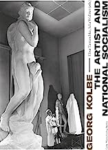 Georg Kolbe - The Artist and National Socialism: Breaks and Continuities in Life, Work and Reception