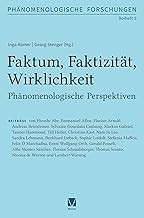 Faktum, Faktizität, Wirklichkeit: Phänomenologische Perspektiven: 05