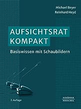 Aufsichtsrat kompakt: Basiswissen mit Schaubildern