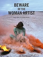 Beware of the Woman Artist