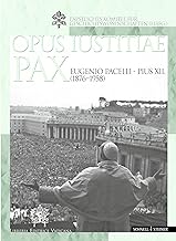Eugenio Pacelli, Pius XII: Opus Iustitiae Pax