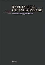 Vom Unabhangigen Denken: Hannah Arendt Und Ihre Kritiker. Nachgelassene Fragmente