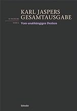 Vom Unabhangigen Denken: Hannah Arendt Und Ihre Kritiker. Nachgelassene Fragmente