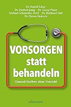 Vorsorgen statt behandeln: Gesund bleiben ohne Verzicht