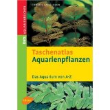 Taschenatlas Aquarienpflanzen