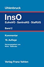 Insolvenzordnung Band 2: EuInsVO, SanInsKG (früher COVInsAG), StaRUG: Kommentar