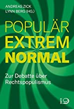 populär - extrem - normal: Zur Debatte über rechten Populismus