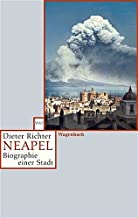 Neapel: Biographie einer Stadt