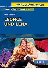 Leonce und Lena: Textanalyse und Interpretation mit Zusammenfassung, Inhaltsangabe, Charakterisierung, Szenenanalyse und Prüfungsaufgaben mit Lösungen ... - Lektürehilfe plus Onlinezugang): 236