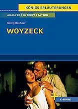 Woyzeck: Textanalyse und Interpretation mit Zusammenfassung, Inhaltsangabe, Charakterisierung, Szenenanalyse und Prüfungsaufgaben mit Lösungen uvm. ... - Lektürehilfe plus Onlinezugang): 315