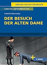Der Besuch der alten Dame: Textanalyse und Interpretation mit Zusammenfassung, Inhaltsangabe, Charakterisierung, Szenenanalyse und Prüfungsaufgaben ... - Lektürehilfe plus Onlinezugang): 366