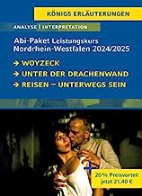 Abitur Nordrhein-Westfalen 2024 Leistungskurs Deutsch - Paket: Ein Bundle mit allen Lektürehilfen zur Abiturprüfung: Unter der Drachenwand, Woyzeck, Reisen - unterwegs sein. Lyrik vom Barock