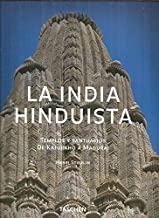 La India Hinduista: Templos Y Santuarios De Kajuraho A Madurai