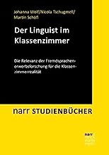 Pädagogik trifft Linguistik: Fremdsprachen im Klassenzimmer: Die Relevanz der Fremdsprachenerwerbsforschung für die Klassenzimmerrealität