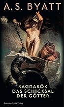 Ragnarök: Das Schicksal der Götter: Roman