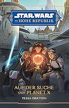Star Wars Jugendroman: Die Hohe Republik - Auf der Suche nach Planet X