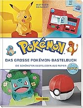 Pokémon: Das große Pokémon-Bastelbuch - Die schönsten Bastelideen aus Papier: Bastelbuch mit Schritt-für-Schritt-Anleitungen und stabilen Vorlagebögen