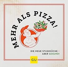 Mehr als Pizza: Die neue Studiküche - aber gesund!