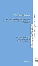 Sinti und Roma: Der nationalsozialistische Völkermord in historischer und gesellschaftspolitischer Perspektive