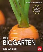 Der Biogarten: Das Original - Mit Videolinks im Buch