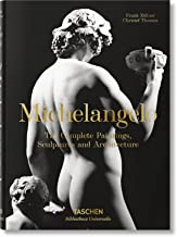Michelangelo. the Complete Paintings, Sculptures and Arch. [Lingua inglese]: BU