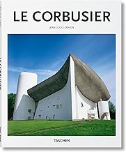 Le Corbusier: 1887 - 1965: the Lyricism of Architecture in the Machine Age: BA