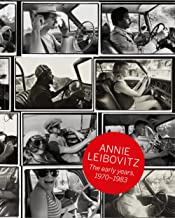 Annie Leibovitz. The early years 1970-1983. Ediz. inglese, francese e tedesca