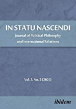 In Statu Nascendi: Journal of Political Philosophy and International Relations, 2020