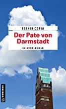 Der Pate von Darmstadt: Kriminalroman