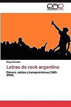 Letras de rock argentino: GÃ©nero, estilos y transposiciones (1965-2008).