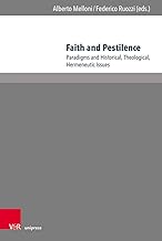Faith and Pestilence: Paradigms and Historical, Theological, Hermeneutic Issues: 3