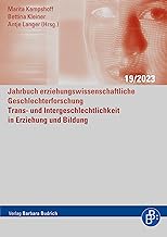 Trans- und Intergeschlechtlichkeit in Erziehung und Bildung (Jahrbuch erziehungswissenschaftliche Geschlechterforschung)