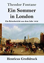 Ein Sommer in London (Großdruck): Ein Reisebericht aus dem Jahr 1852