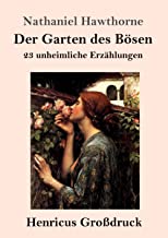 Der Garten des Bösen (Großdruck): 23 unheimliche Erzählungen