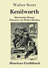Kenilworth (Großdruck): Historischer Roman