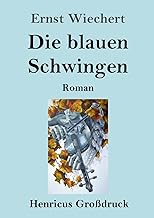 Die blauen Schwingen (Großdruck): Roman