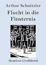 Flucht in die Finsternis (Großdruck)