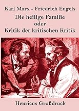 Die heilige Familie oder Kritik der kritischen Kritik (Großdruck)