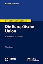 Die Europäische Union: Europarecht und Politik