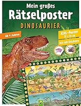 Mein großes Rätselposter Dinosaurier: Rätseln & Stickern mit großem XXL-Dino-Poster. Ab 4 Jahren