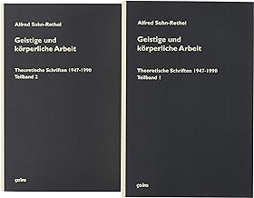 Geistige und körperliche Arbeit (2 Bd.): Theoretische Schriften (1947-1990)