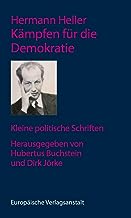 Kämpfen für die Demokratie: Kleine politische Schriften