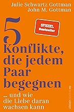 5 Konflikte, die jedem Paar begegnen: ... und wie die Liebe daran wachsen kann | Wie jede Partnerschaft die fünf häufigsten Konflikte vermeidet ... umzugehen, um an ihnen als Paar zu wachsen.