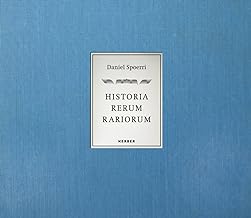 Daniel Spoerri: Historia Rerum Rariorum