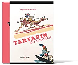 Tartarin von Tarascon: Mit farbigen Illustrationen und einem Nachwort zur Illustrationsgeschichte von Michael Faber
