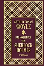 Das Notizbuch von Sherlock Holmes: Sämtliche Erzählungen Band 5: mit einem Nachwort von Martin Engelmann: Leinen mit Goldprägung