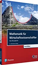 Mathematik für Wirtschaftswissenschaftler - Das Übungsbuch