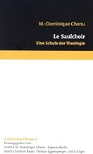 Le Saulchoir: Eine Schule der Theologie