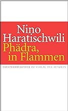 Phädra, in Flammen: Theaterstück