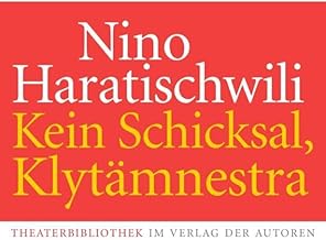 Klytämnestra: Theaterstück